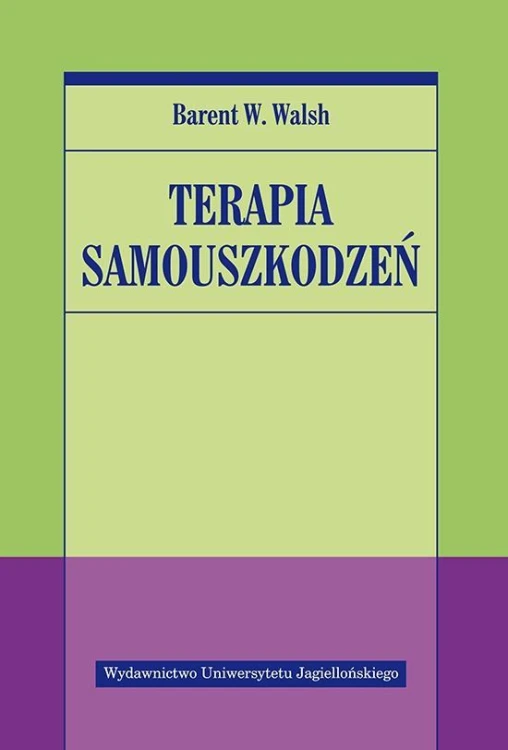 Terapia samouszkodzeń, Barent W. Walsh