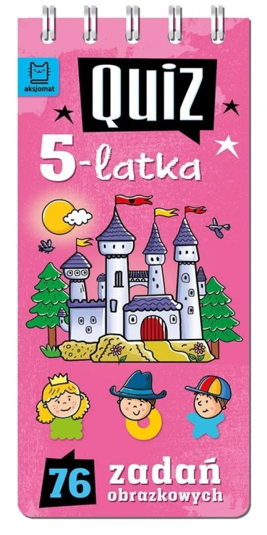 Quiz 5-latka. 76 zadań obrazkowych, Anna Podgórska
