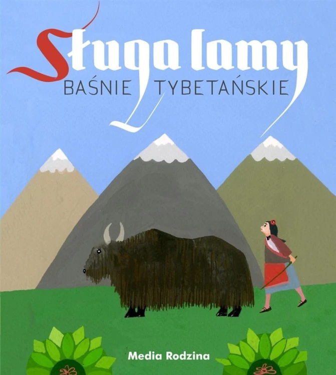 Sługa lamy. Baśnie tybetańskie, Elżbieta Walter