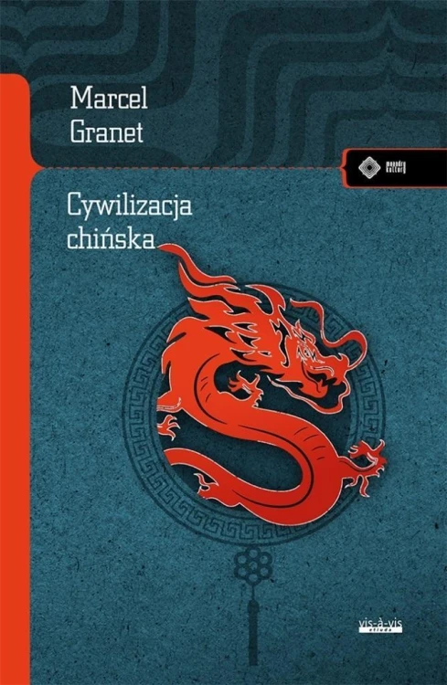 Cywilizacja chińska, Marcel Granet