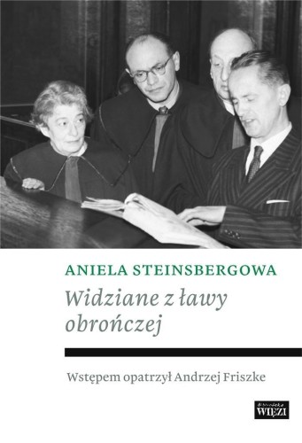 Widziane z ławy obrończej, Aniela Steinsbergowa
