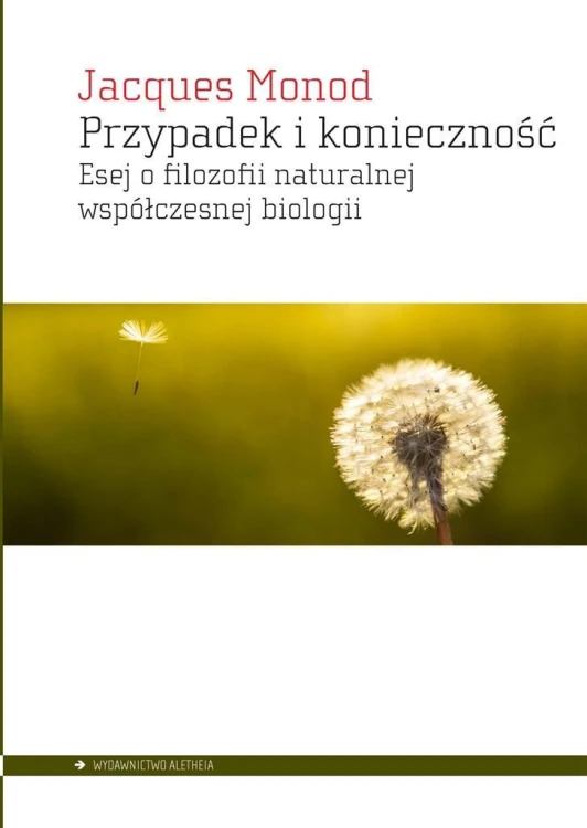Przypadek i konieczność, Jacques Monod