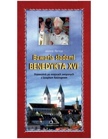 Bawaria śladami Benedykta XVI, PRACA ZBIOROWA