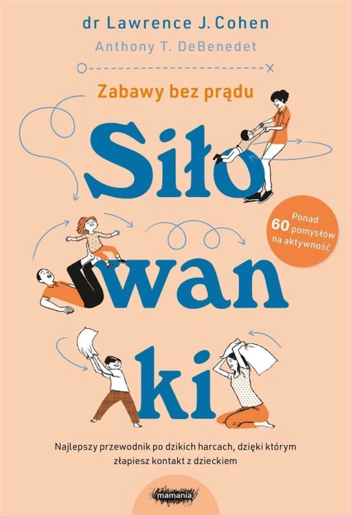 Siłowanki, Lawrence J. Cohen, Anthony T. DeBenedet