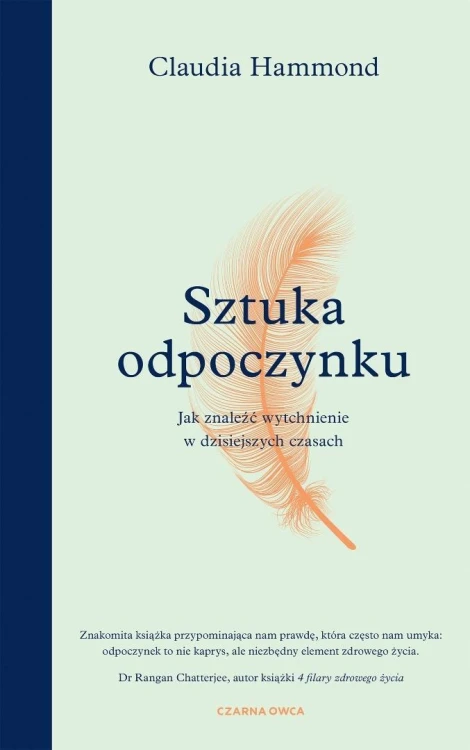 Sztuka odpoczynku. Jak znaleźć wytchnienie..