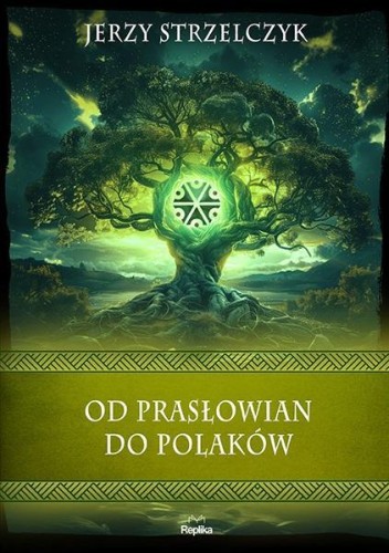 Od Prasłowian do Polaków, Jerzy Strzelczyk