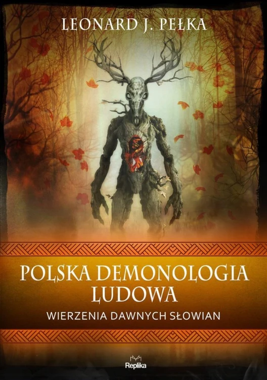 Polska demonologia ludowa w.2022, Leonard J. Pełka