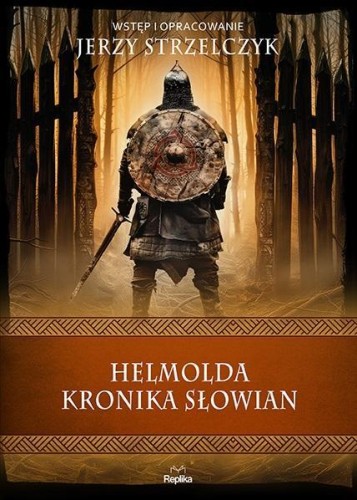 Helmolda kronika Słowian, Jerzy Strzelczyk