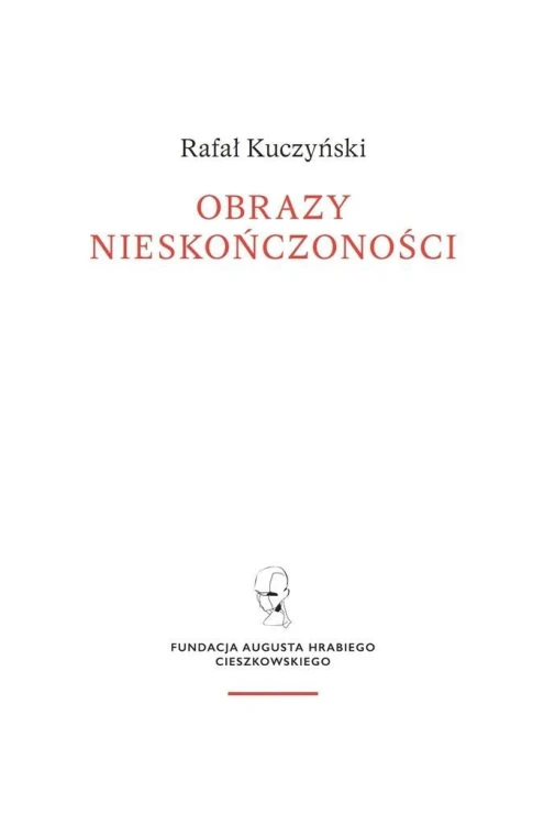 Obrazy Nieskończoności, Rafał Kuczyński