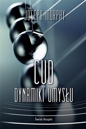 Cud dynamiki umysłu TW, Joseph Murphy