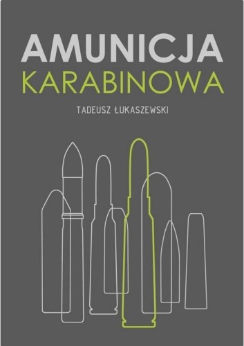 Amunicja karabinowa, Tadeusz Łukaszewski