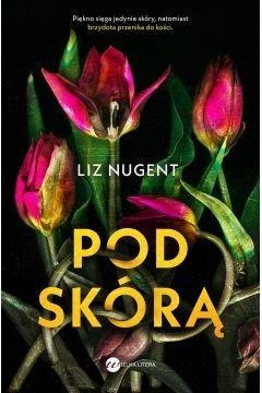 Pod skórą, Liz Nugent