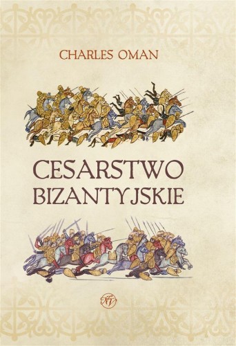 Cesarstwo Bizantyjskie, Charles Oman