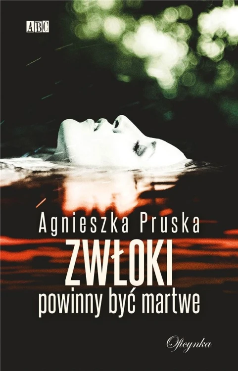 Zwłoki powinny być martwe, Agnieszka Pruska