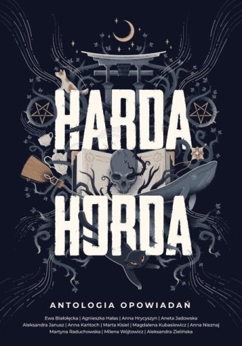 Harda Horda. Antologia, praca zbiorowa