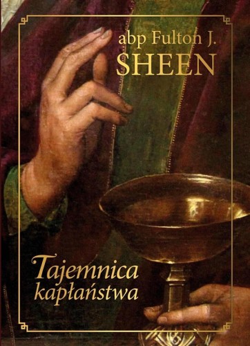 Tajemnica kapłaństwa BR, F.J. Sheen