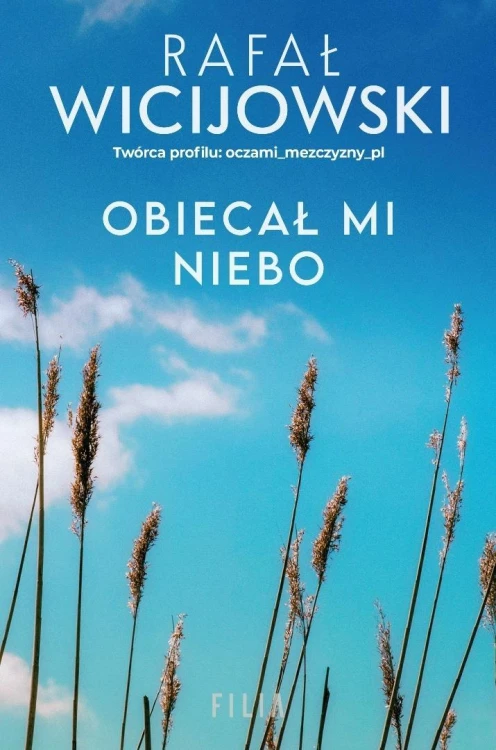 Obiecał mi niebo, Rafał Wicijowski
