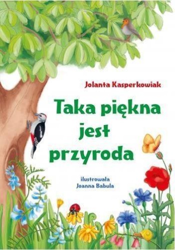 Taka piękna jest przyroda, Jolanta Kasperkowiak