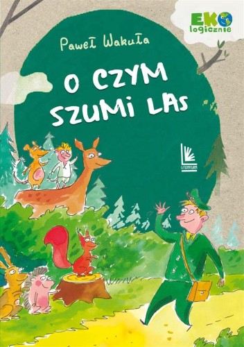 O czym szumi las, Paweł Wakuła
