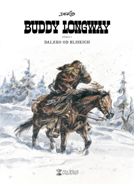 Buddy Longway 4 Daleko od bliskich, Derib