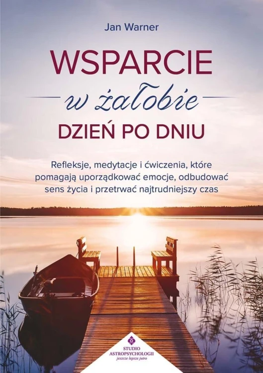 Wsparcie w żałobie dzień po dniu, Jan Warner