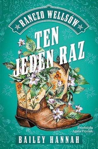 Ranczo Wellsów T.2 Ten jeden raz, Bailey Hannah