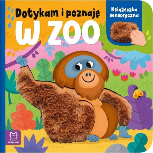 Dotykam i poznaję. W zoo. Książeczka sensoryczna