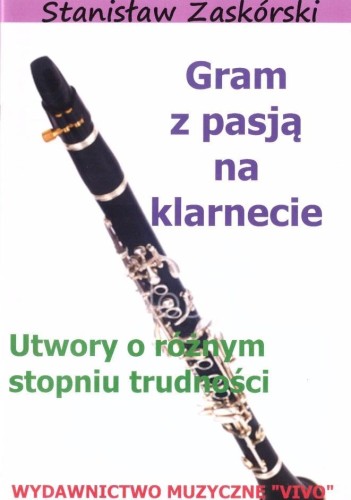 Gram z pasją na klarnecie, Stanisław Zaskórski