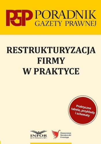 Restrukturyzacja firmy w praktyce, praca zbiorowa
