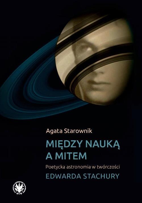 Między nauką a mitem, Agata Starownik