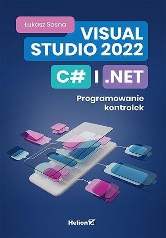 Visual Studio 2022, C# i .NET, Łukasz Sosna