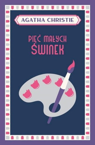 Pięć małych świnek, Agatha Christie