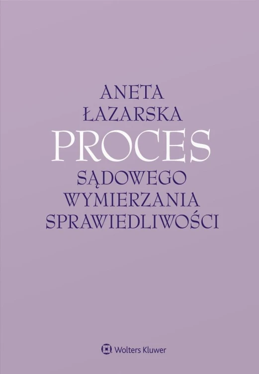 Proces sądowego wymierzania sprawiedliwości