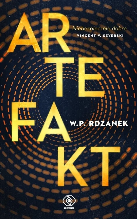 AI-gent. Mroczne kody T.3 Artefakt, W.P. Rdzanek