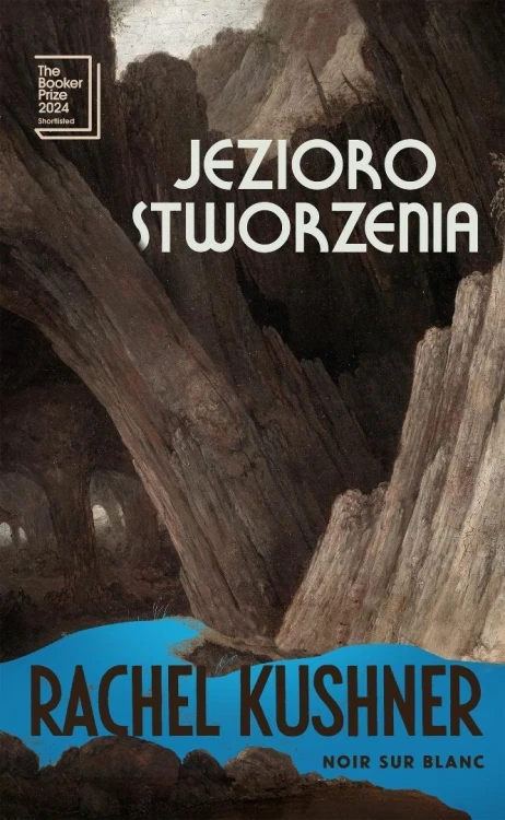 Jezioro stworzenia, Rachel Kushner