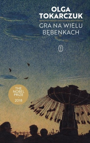 Gra na wielu bębenkach, Olga Tokarczuk