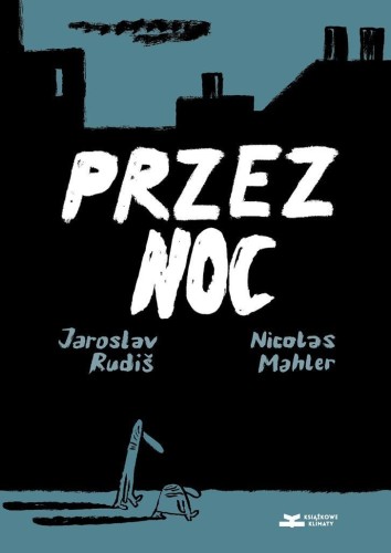 Przez noc, Jaroslav Rudis