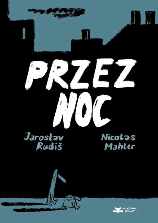Przez noc, Jaroslav Rudis