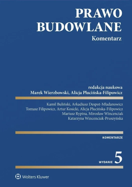 Prawo budowlane. Komentarz w.5, praca zbiorowa