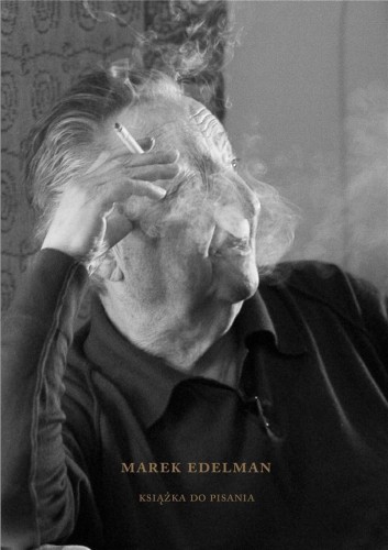 Marek Edelman. Książka do pisania, Paula Sawicka