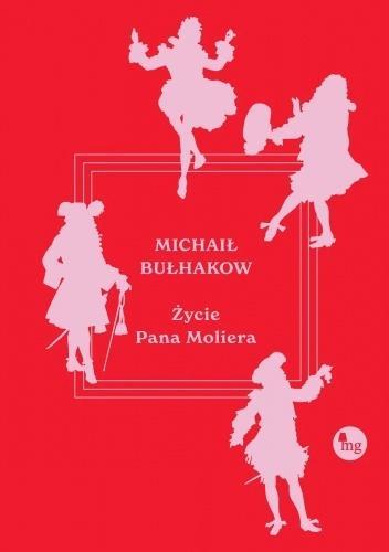 Życie pana Moliera, Michaił Bułhakow