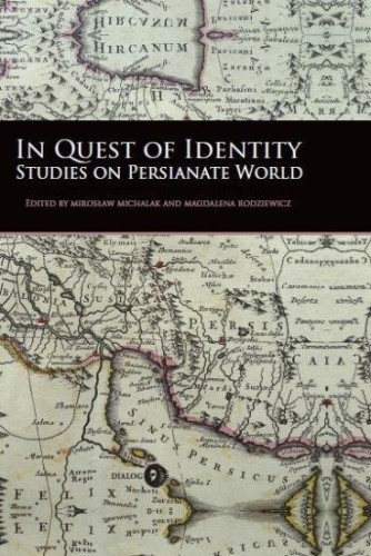 In Quest of Identity. Studies on the Persianate...