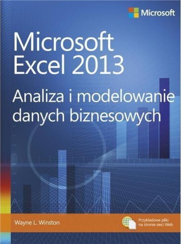 Microsoft Excel 2013. Analiza i modelowanie danych