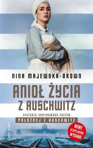 Anioł życia z Auschwitz, Nina Majewska-Brown