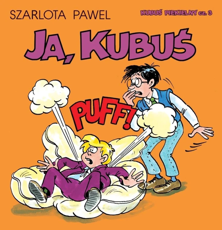Kubuś Piekielny T.3 Ja, Kubuś, Szarlota Pawel