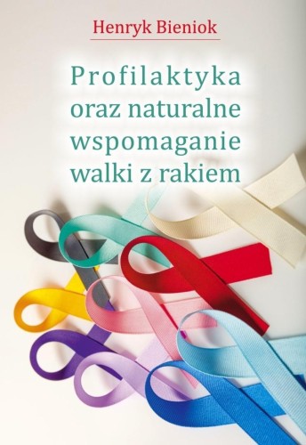 Profilaktyka oraz naturalne wspomaganie walki...