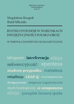 Ryzyko dysleksji w warunkach dwujęzyczności..