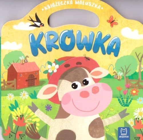 Książeczka maluszka. Krówka, praca zbiorowa