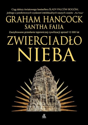 Zwierciadło nieba, Graham Hancock, Santha Faiia