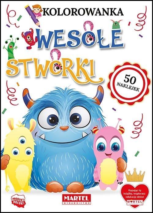 Kolorowanka Wesołe stworki, praca zbiorowa